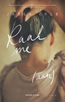 Raak me (aan) -  Jaela Cole (ISBN: 9789464104929)