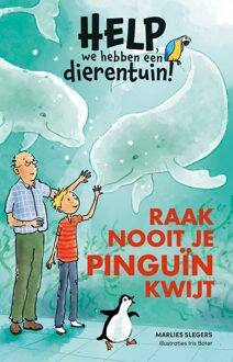 Raak nooit je pinguïn kwijt - Marlies Slegers - ebook
