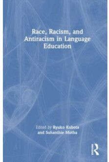 Race, Racism, And Antiracism In Language Education