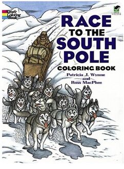 Race To The South Pole Coloring Book - Wynne, Patricia J.