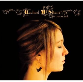 Rachael Mcshane - No Man's Fool