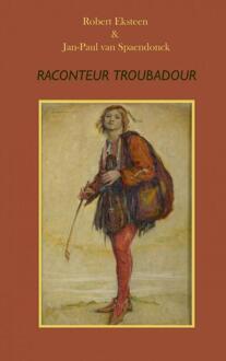 Raconteur, troubadour - (ISBN:9789403626048)