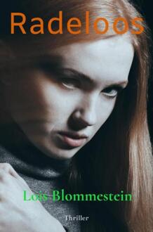 Radeloos -  Lois Blommestein (ISBN: 9789465381046)