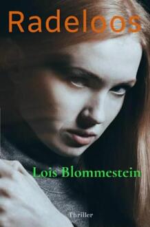 Radeloos -  Lois Blommestein (ISBN: 9789465381060)