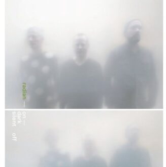 Radian - On Dark Silent Off