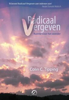 Radicaal vergeven - Boek Colin C. Tipping (9077556516)