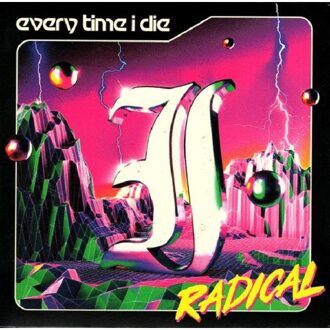 Radical - Every Time I Die