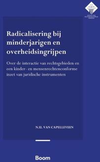 Radicalisering bij minderjarigen en overheidsingrijpen -  N.U. van Capelleveen (ISBN: 9789462120099)