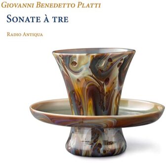 Radio Antiqua - Giovanni Benedetto Platti: Sonate À Tre CD