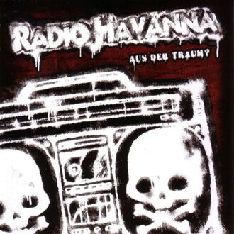 Radio Havanna - Aus Der Traum