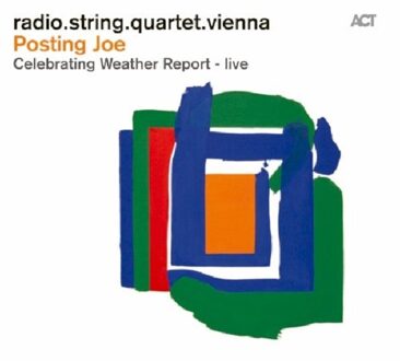 Radio String Quartet Vienna - Posting Joe