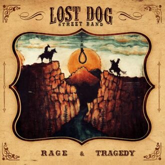 Rage & Tragedy - Lost Dog Street Band