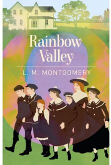Rainbow Valley - Arcturus Essential Anne Of Green Gables - L. M. Montgomery