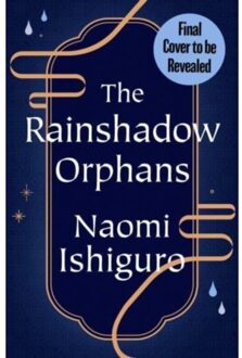 Rainshadow Orphans - Naomi Ishiguro