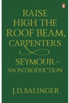 Raise High the Roof Beam, Carpenters; Seymour - an Introduction