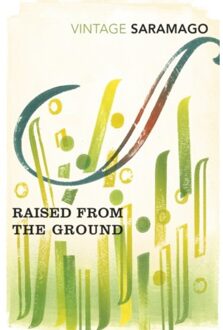 Raised From The Ground - Jose Saramago