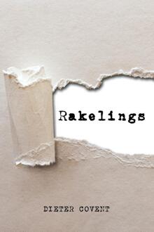 Rakelings -  Dieter Covent (ISBN: 9789493293182)
