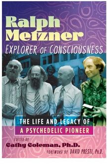 Ralph Metzner, Explorer Of Consciousness