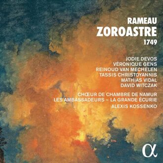 Rameau: Zoroastre 1749 - Jodie Devos