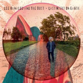 Ranaldo Lee & The Dust - Last Night On Earth
