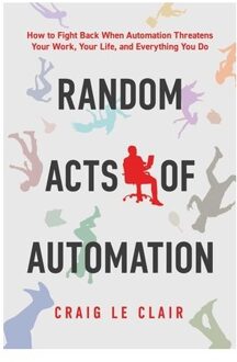 Random Acts Of Automation - Craig Le Clair