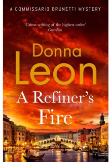 Random House Uk A Refiner's Fire - Donna Leon
