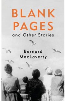 Random House Uk Blank Pages And Other Stories - Bernard Maclaverty