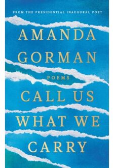 Random House Uk Call Us What We Carry - Amanda Gorman