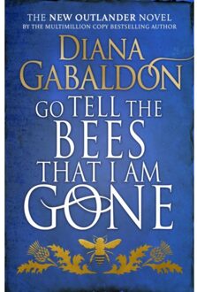 Random House Uk Go Tell The Bees That I Am Gone - Diana Gabaldon