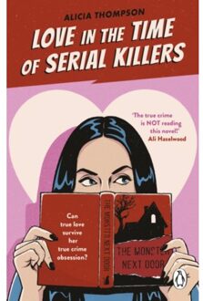 Random House Uk Love In The Time Of Serial Killers - Alicia Thompson