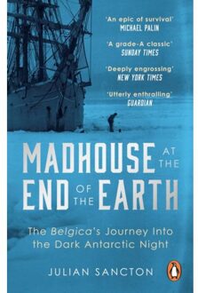 Random House Uk Madhouse At The End Of The Earth - Julian Sancton