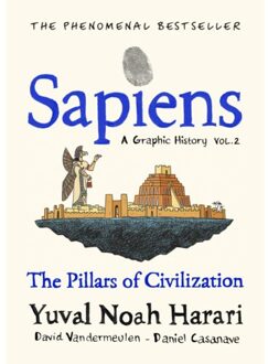Random House Uk Sapiens A Graphic History, Volume 2: The Pillars Of Civilisation - Yuval Noah Harari