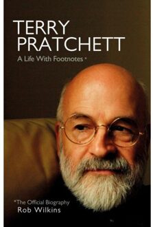 Random House Uk Terry Pratchett: A Life With Footnotes - Rob Wilkins