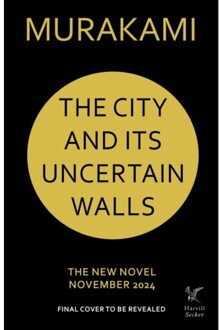 Random House Uk The City And Its Uncertain Walls - Haruki Murakami