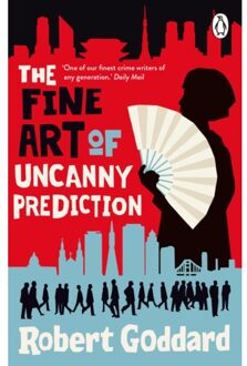 Random House Uk The Fine Art Of Uncanny Prediction - Robert Goddard
