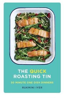 Random House Uk The Quick Roasting Tin: 30 Minute One Dish Dinners - Rukmini Iyer