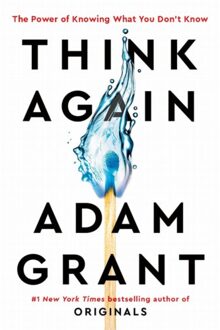 Random House Uk Think Again: The Power Of Knowing What You Don't Know - Adam Grant