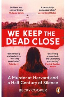 Random House Uk We Keep The Dead Close: A Murder At Harvard And A Half Century Of Silence - Becky Cooper