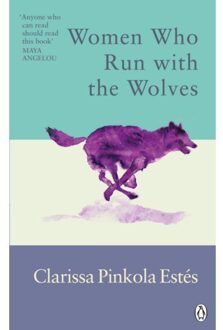 Random House Uk Women Who Run With The Wolves - Clarissa Pinkola Estes
