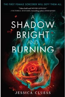 Random House Us A Shadow Bright and Burning (Kingdom on Fire, Book One)