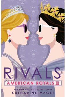 Random House Us American Royals (03): Rivals - Katharine Mcgee