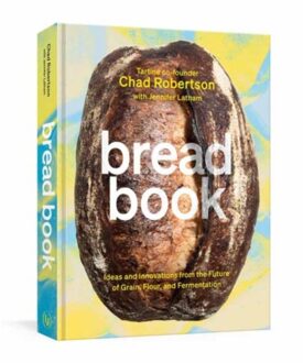 Random House Us Bread Book - Chad Robertson
