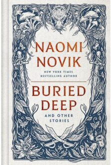 Random House Us Buried Deep And Other Stories - Naomi Novik
