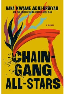 Random House Us Chain-Gang All-Stars - Nana Kwame Adjei-Brenyah