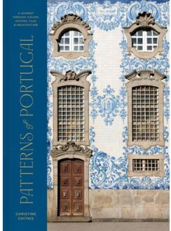 Random House Us Patterns Of Portugal: A Journey Through Colors, History, Tiles, And Architecture - Christine Chitnis