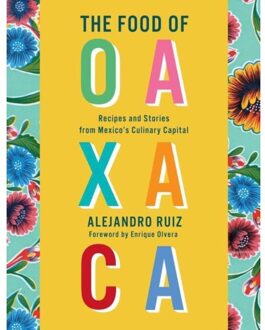 Random House Us The Food Of Oaxaca - Alejandro Ruiz