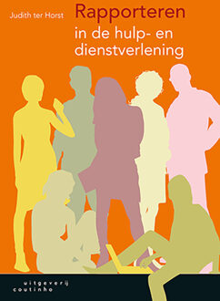 Rapporteren in de hulp- en dienstverlening - (ISBN:9789046906330)