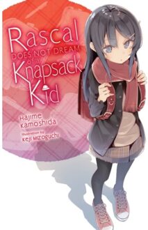 Rascal Does Not Dream Of A Knapsack Kid (Light Novel) - Rascal Does Not Dream (Light Novel) - Andrew Cunningham