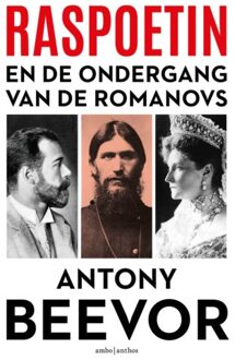Raspoetin En De Ondergang Van De Romanovs - Antony Beevor