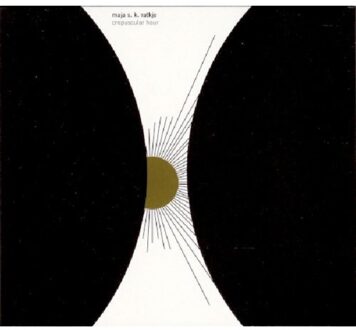 Ratkje Maja S. - Crepuscular Hour